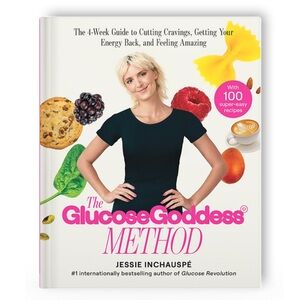 The Glucose Goddess Method: The 4-Week Guide | Hardcover Book